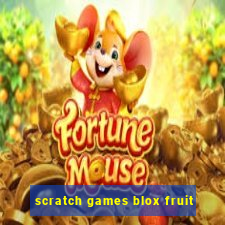 scratch games blox fruit